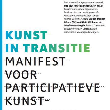 Kunst in transitie. Manifest voor participatieve kunstpraktijken