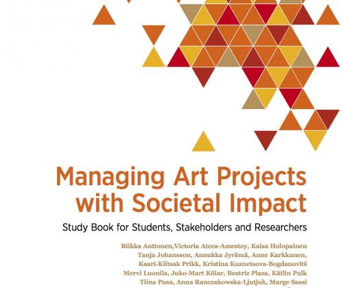 Managing Art Projects with Societal Impact. Study Book for Students, Stakeholders and Researchers