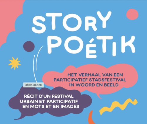 Story Poetik: het verbeeldend verhaal van een participatief festival